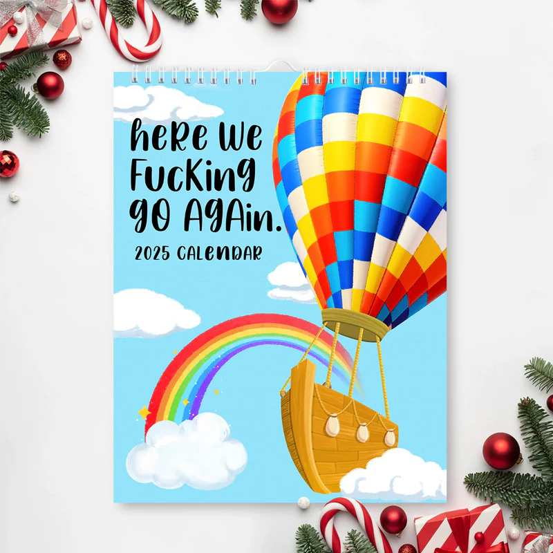 2025 Here We Fucking Go Again Calendar - Image 15