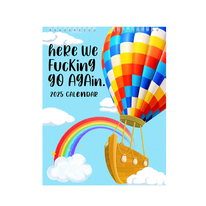 2025 Here We Fucking Go Again Calendar - Image 23