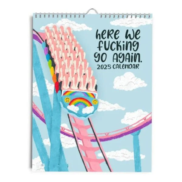 HERE WE FUCKING GO AGAIN 2025 CALENDAR - Image 17